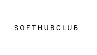 SoftHubClub
